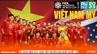 Trực tiếp bóng đá Việt Nam vs Mỹ - World Cup nữ 2023 10 Tran dau giua DT nu Viet Nam va My